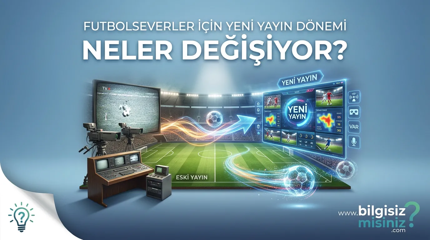 Futbolseverler İ&ccedil;in Yeni Yayın D&ouml;nemi: Neler Değişiyor? 2026 - 2027 Sezonu Yayın Anlaşması - Hangi Platformda Neler Oluyor? Yayın Hakları Kime Verildi A&ccedil;ıklıyoruz